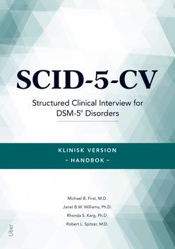 B. First, Michael | B. W. Williams, Janet | S. Karg, Rhonda | L. Spitzer, Robert | SCID-5-CV Klinisk version Handbok