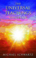 Michael Schwartz | Universal Teachings Handbook