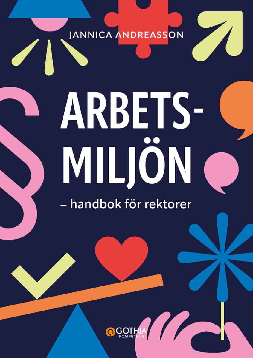 Andreasson, Jannica | Arbetsmiljön – handbok för rektorer