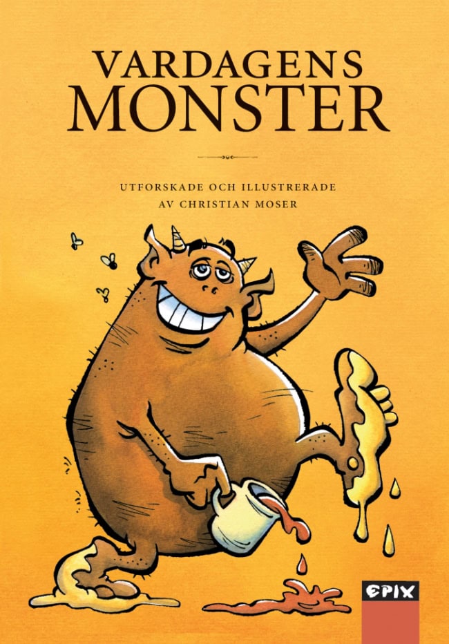 Moser, Christian | Vardagens monster