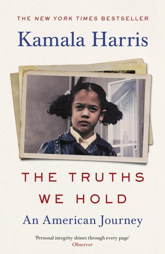 Harris, Kamala | The Truths We Hold