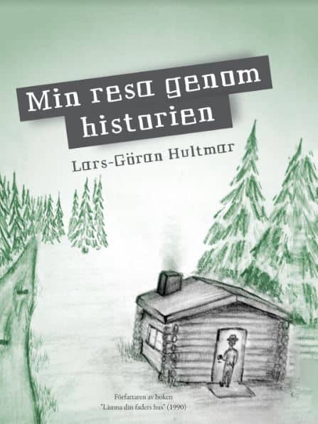 Hultmar, Lars-Göran | Min resa genom historien