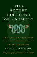 Samael Aun Weor | Secret Doctrine Of Anahuac