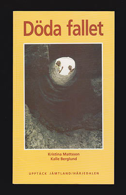 Mattsson, Kristina | Berglund, Kalle | Döda fallet