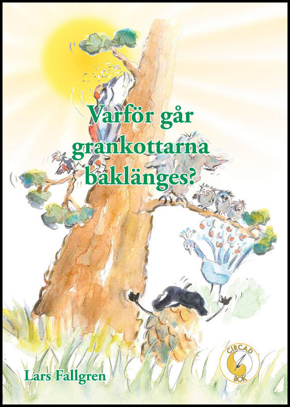 Fallgren, Lars | Varför går grankottarna baklänges?
