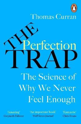 Curran, Thomas | The Perfection Trap
