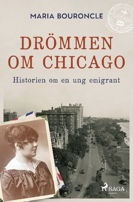 Bouroncle, Maria | Drömmen om Chicago : Historien om en ung emigrant