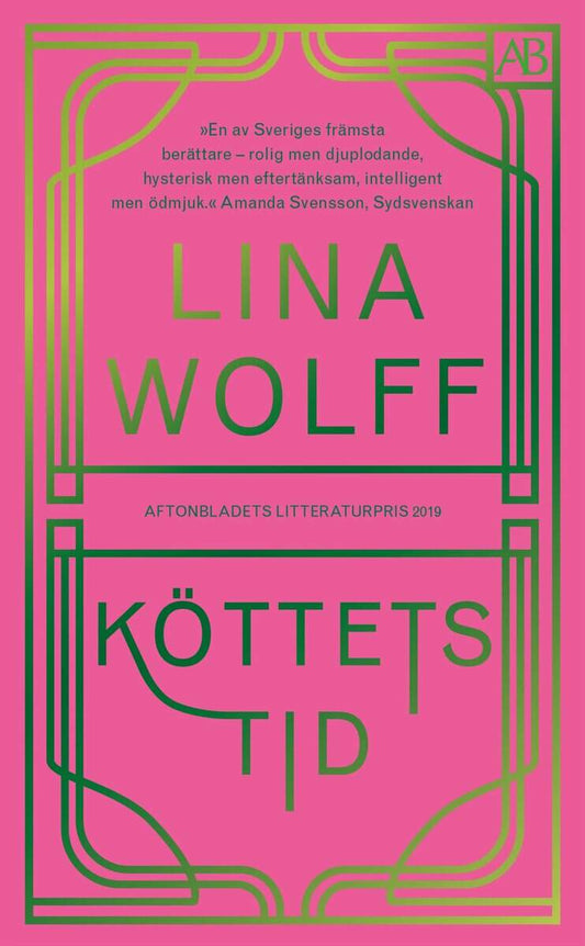 Wolff, Lina | Köttets tid