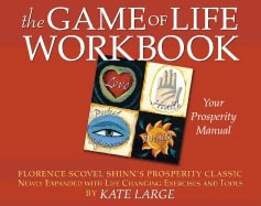 Kate Large | Game Of Life Workbook : Adapted from Florence Scovel Shinn's Prosperity Classic - Newly Expanded with Life ...
