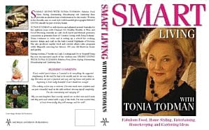 Tonia Todman | Smart Living With Tonia Todman : Fabulous food, Home Styling, Entertaining, Housekeeping and Gardening Ideas