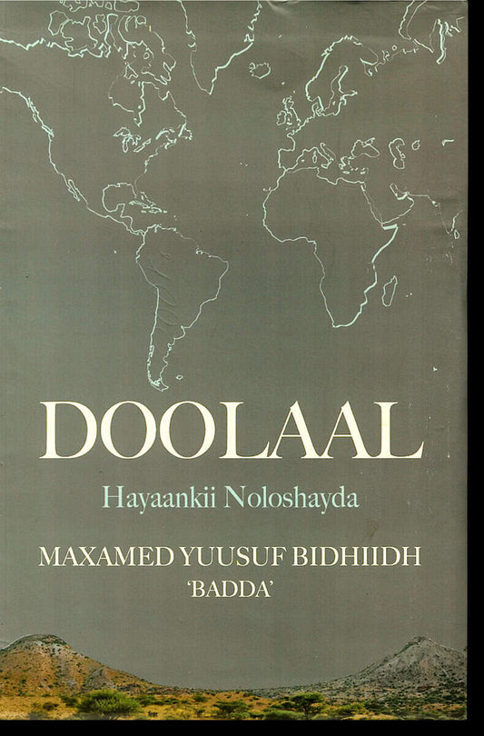 Maxamed Yuusuf Bidhiidh Badda | Doollaal : Hayaankii noloshayda