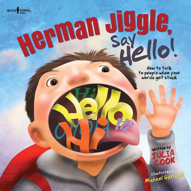 Julia Cook Illustrated by Michael Garla | Herman Jiggle, Say Hello!