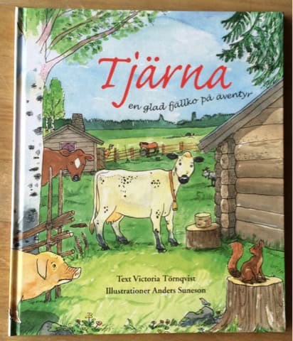 Törnqvist, Victoria | Tjärna en glad fjällko på äventyr