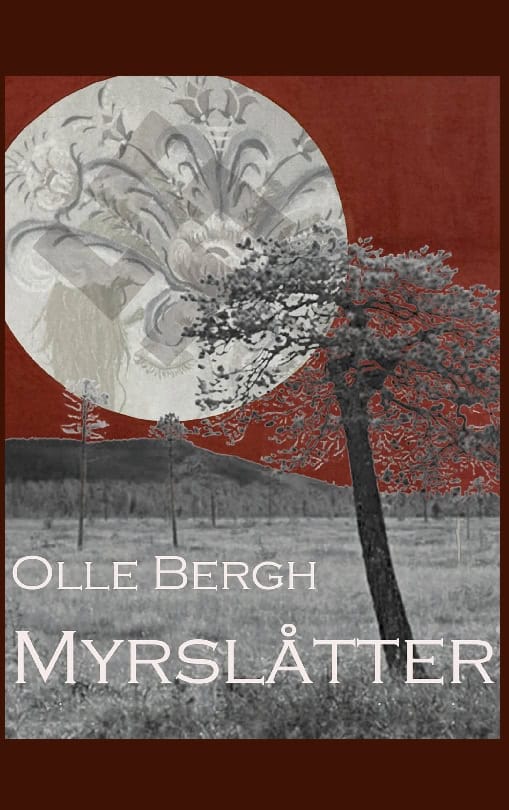 Bergh, Olle | Myrslåtter