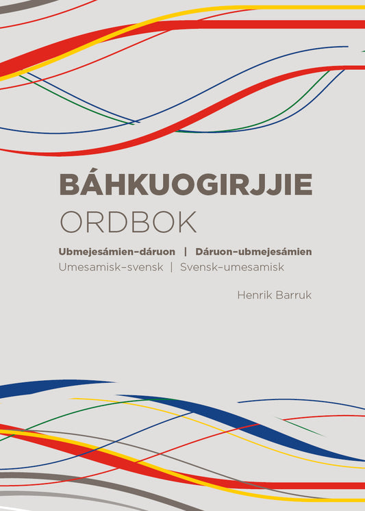 Henrik Barruk | BÁHKUOGIRJJIE - ORDBOK