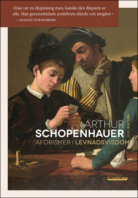 Arthur Schopenhauer | Aforismer i levnadsvisdom