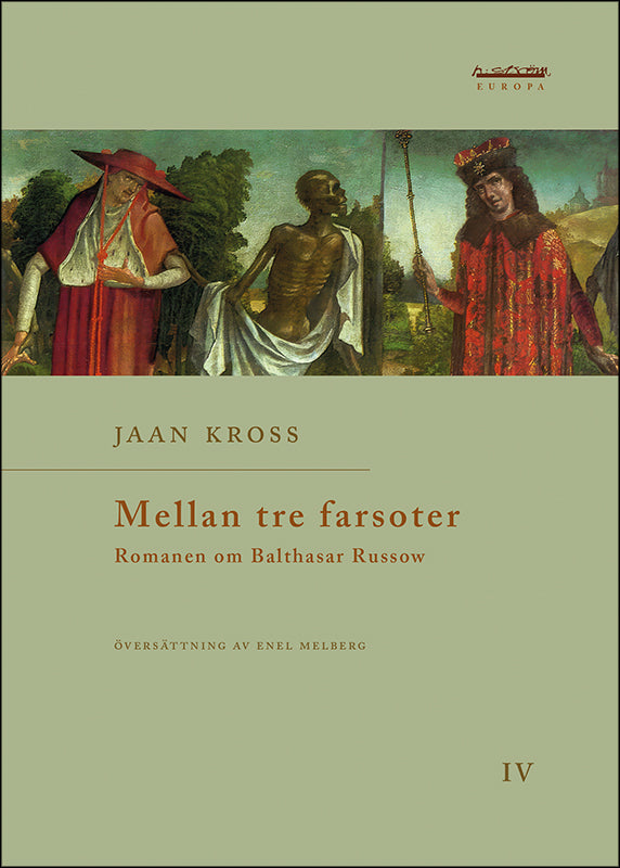 Jaan Kross | Mellan tre farsoter : 4