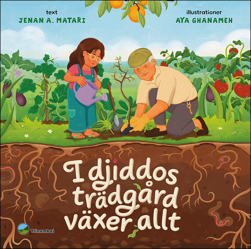 Matari, Jenan A. ; Ghanameh, Aya | I djiddos trädgård växer allt