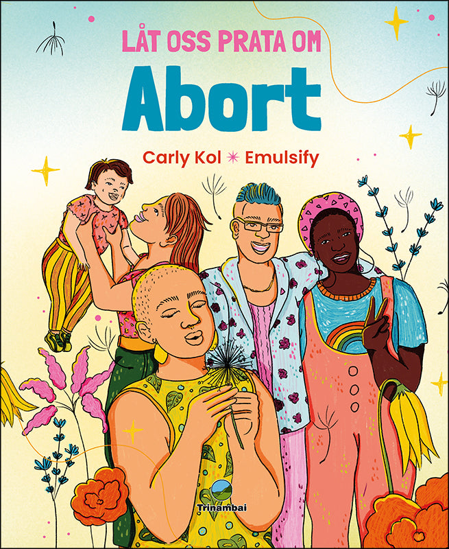Carly ; Emulsify Kol | Låt oss prata om abort
