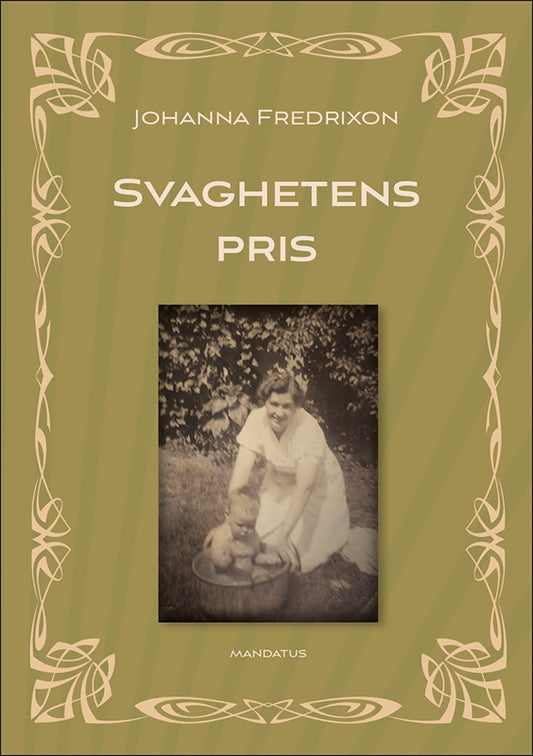 Johanna Fredrixon | Svaghetens pris
