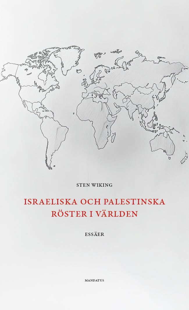 Sten Wiking | Israeliska och palestinska röster i världen