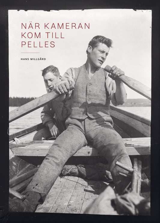 Hans Millgård | När kameran kom till Pelles