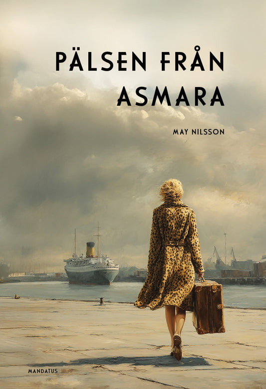 May Nilsson | Pälsen från Asmara