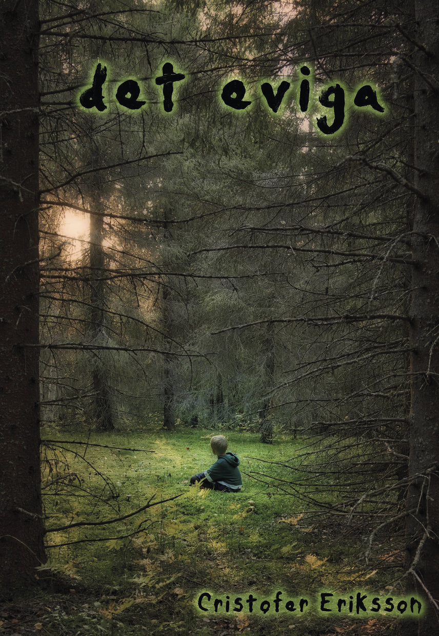 Cristofer Eriksson | Det eviga