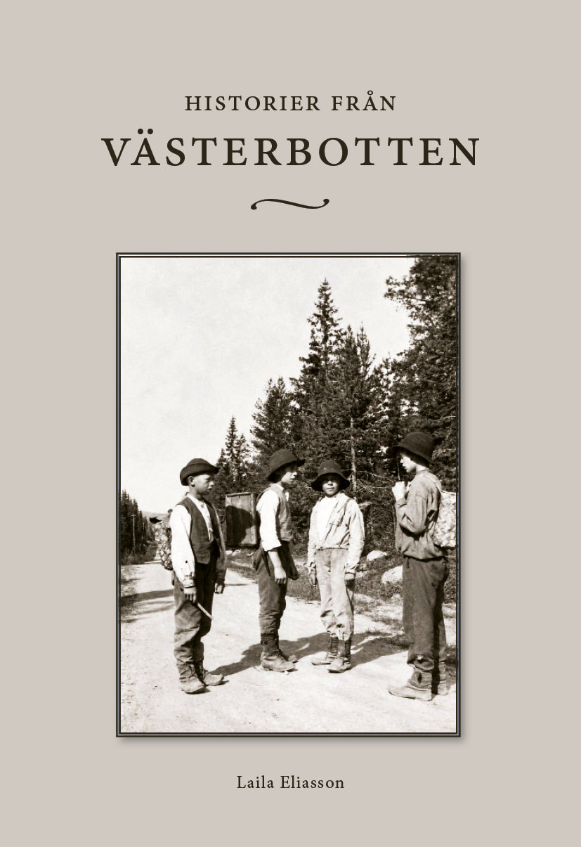 Laila Eliasson | Historier från Västerbotten