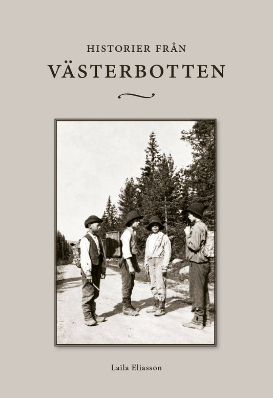 Laila Eliasson | Historier från Västerbotten