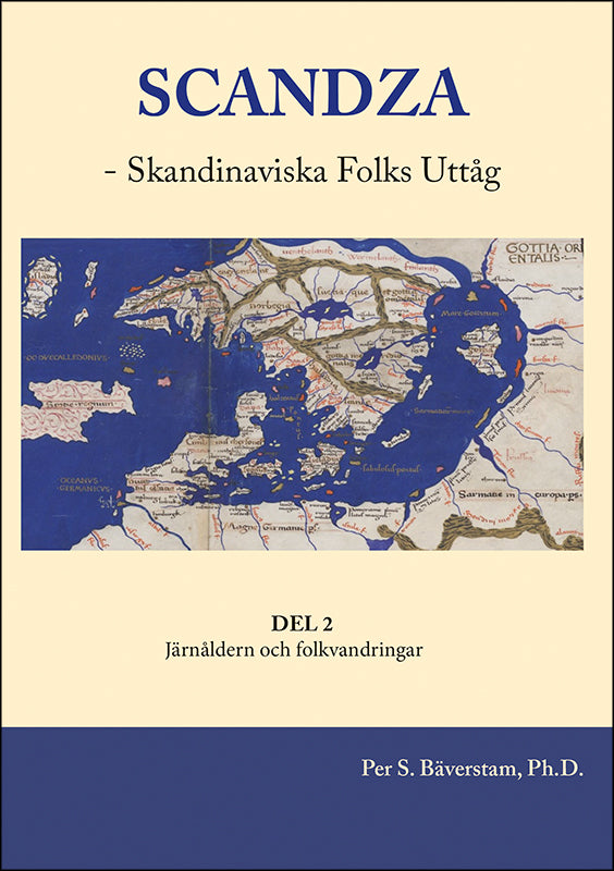 Per S Bäverstam | Scandza - 2. Skandinaviska folks uttåg