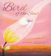 Ilchi LeeIllustrated by Jisu Han | Bird Of The Soul