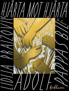 Praizović, Lidija | Hjärta mot hjärta | Pappas bil | Adolf : Tre dramer