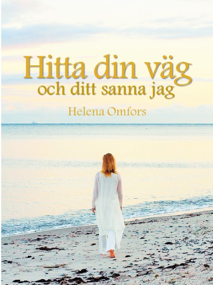 Omfors, Helena | Hitta din väg och ditt sanna jag