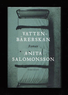 Salomonsson, Anita | Vattenbärerskan : Roman