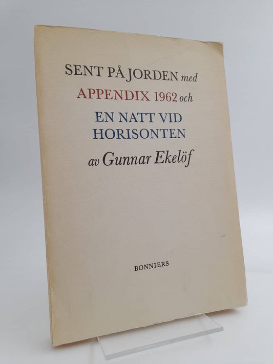 Ekelöf, Gunnar, | Sent på jorden med Appendix 1962 : En natt vid horisonten