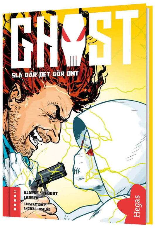 Schjødt Larsen, Bjarke | Ghost 4. Slå där det gör ont : Slå där det gör ont