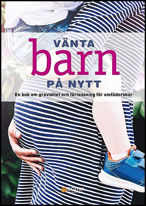Fjellvang, Hanne| Richter, Linn | Vänta barn på nytt : En bok om graviditet och förlossning för omföderskor