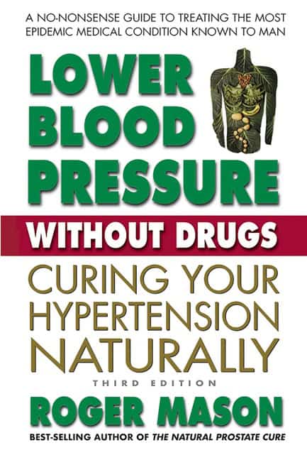 Roger Mason | Lower Blood Pressure Without Drugs : Third Edition