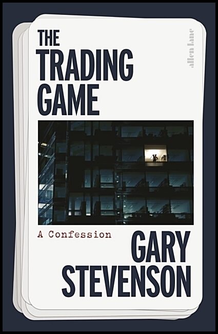 Stevenson, Gary | The Trading Game