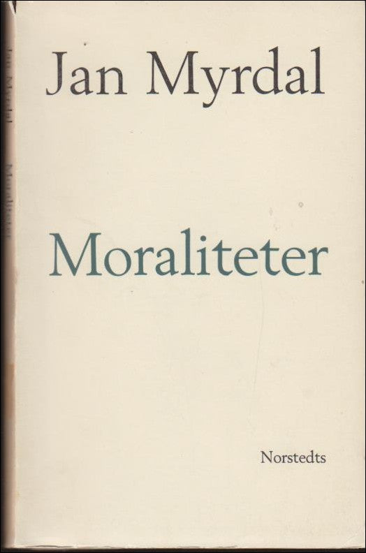 Myrdal, Jan | Moraliteter
