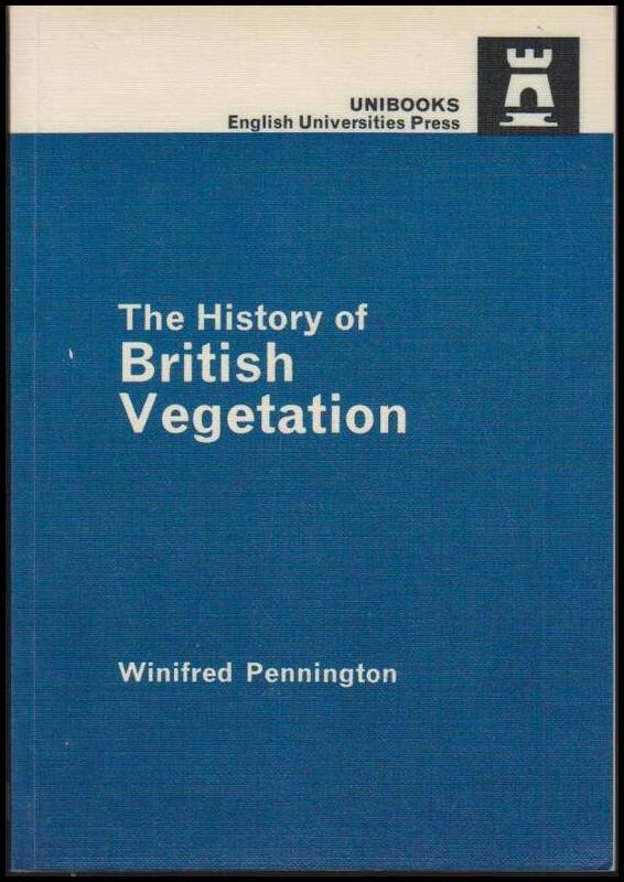 Pennington, Winifred | The History of British Vegetation