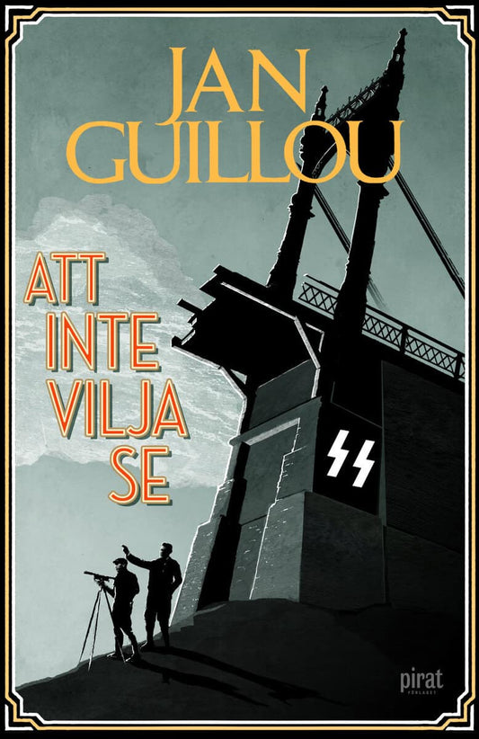 Guillou, Jan | Att inte vilja se