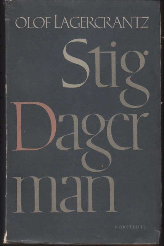 Lagercrantz, Olof | Stig Dagerman