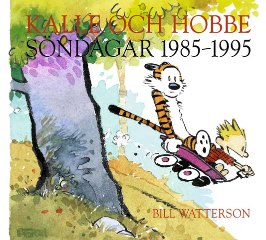 Watterson, Bill | Kalle och Hobbe. Söndagar 1985–1995