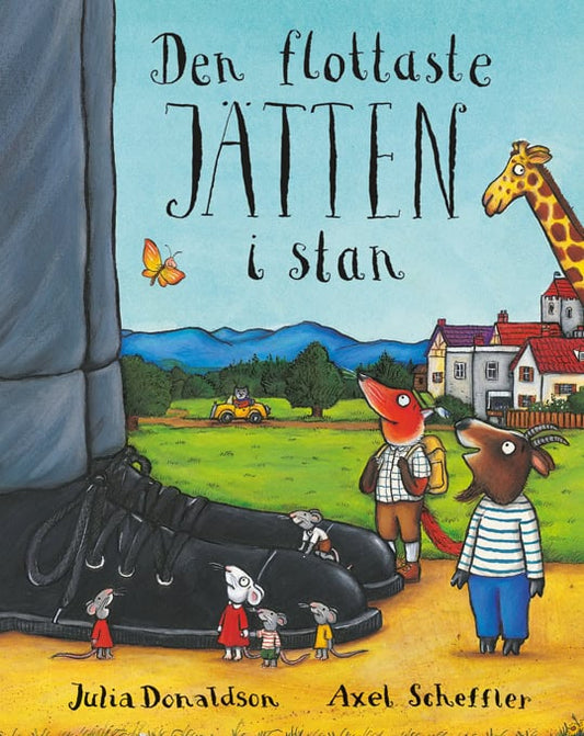 Donaldson, Julia | Scheffler, Axel | Den flottaste jätten i stan