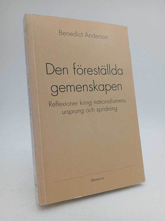 Anderson, Benedict | Den föreställda gemenskapen : Reflexioner kring nationalismens ursprung och spridning
