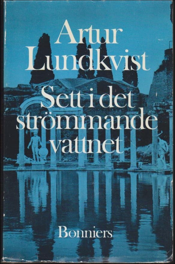 Lundkvist, Artur | Sett i det strömmande vattnet och hört i den viskande vinden