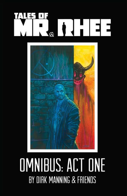 Dirk Manning | Tales Of Mr. Rhee Omnibus : Act One