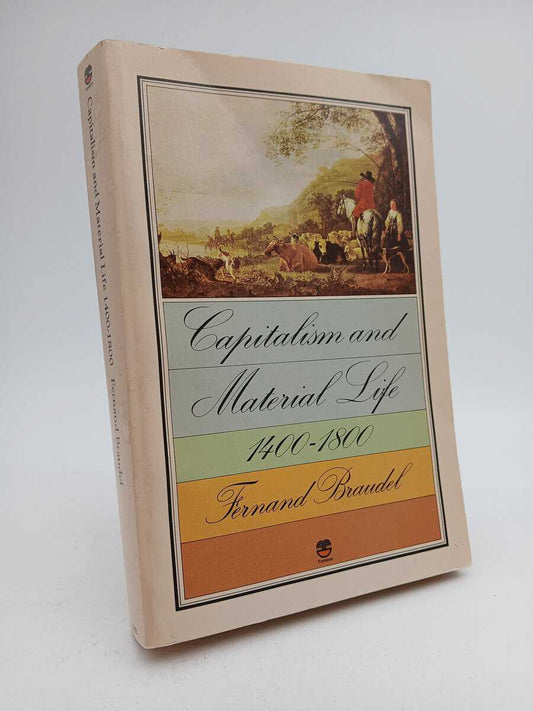 Braudel, Fernand | Capitalism and material life 1400-1800